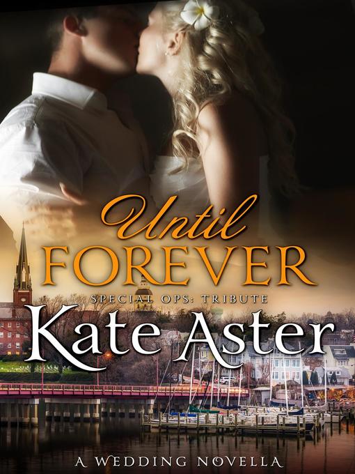 Title details for Until Forever by Kate Aster - Available